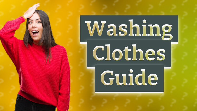 Washing Clothes Guide