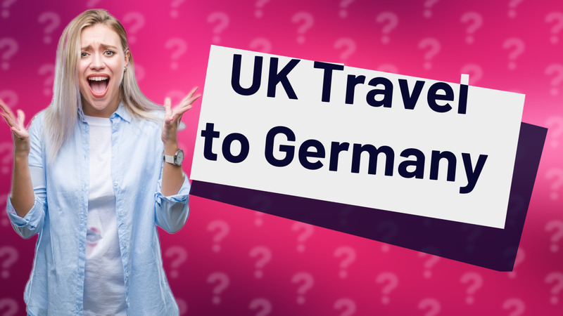 UK Travel to Germany