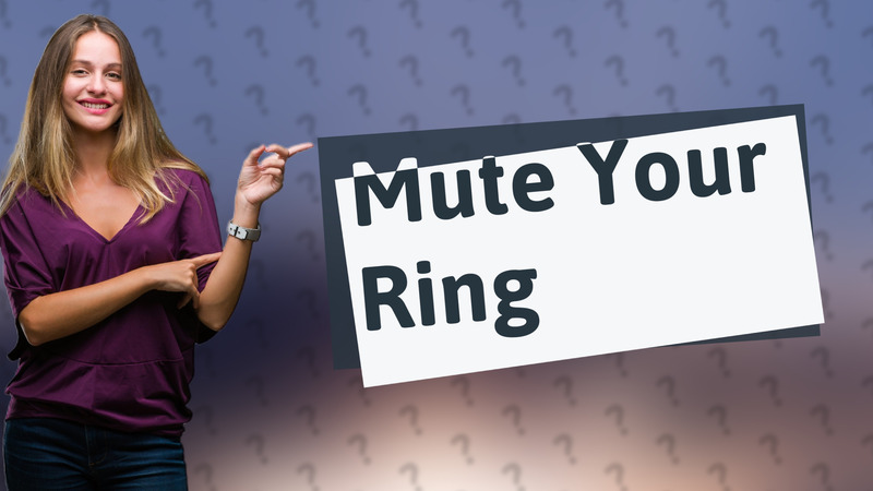 Mute Your Ring