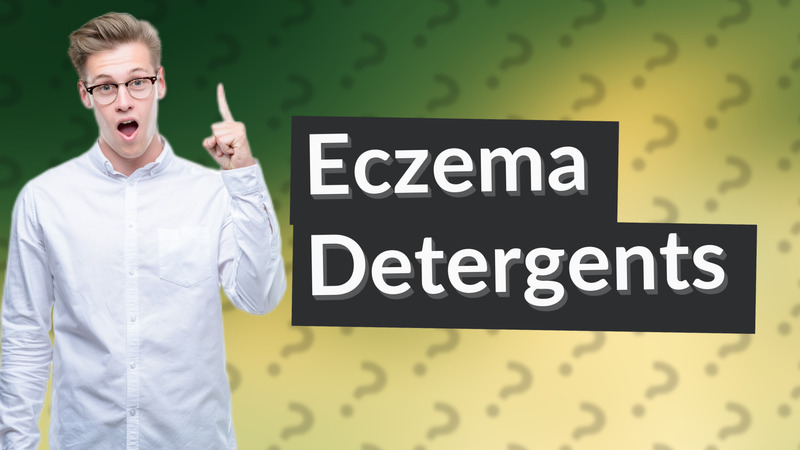 Eczema Detergents