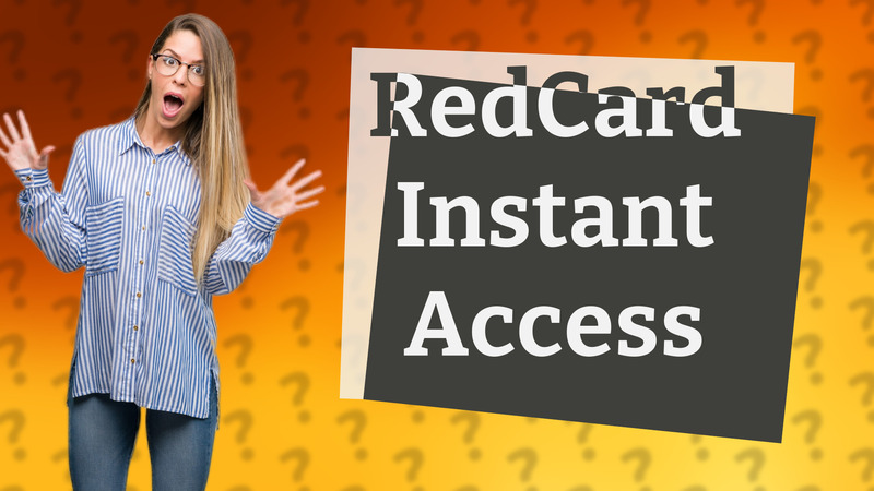 RedCard Instant Access