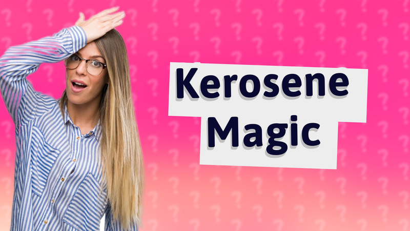 Kerosene Magic