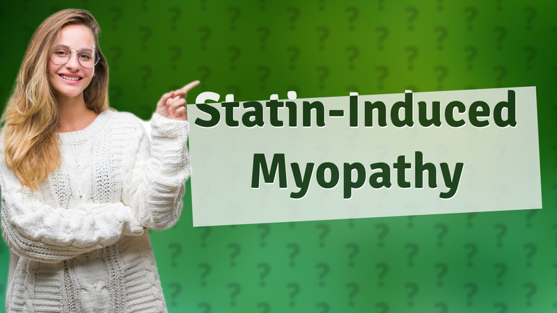 Statin-Induced Myopathy