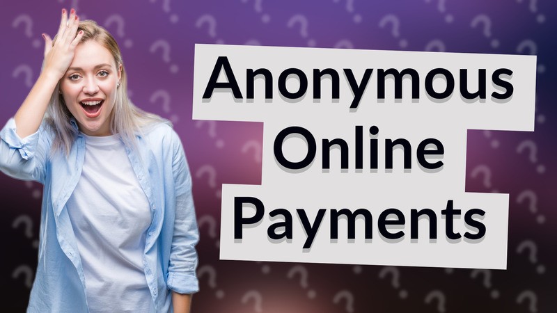 Anonymous Online Payments