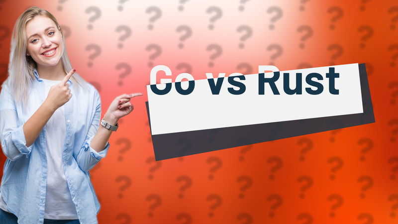 Go vs Rust