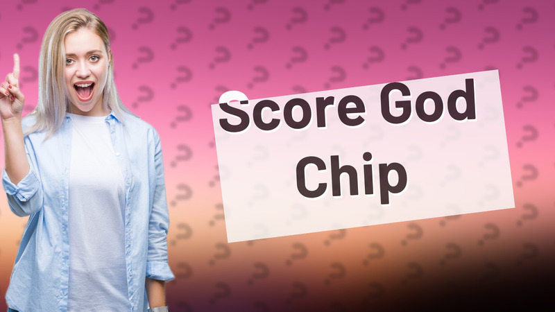 Score God Chip
