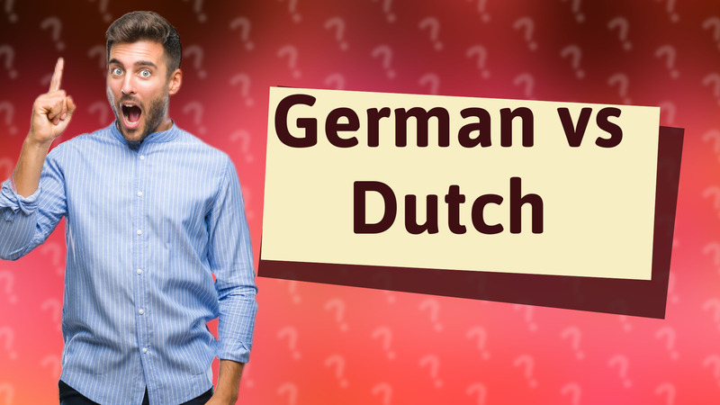 German vs Dutch