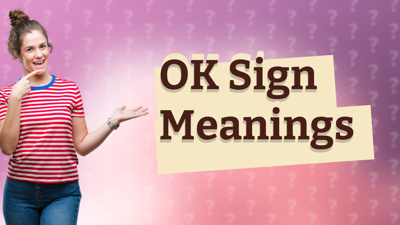 OK Sign Meanings