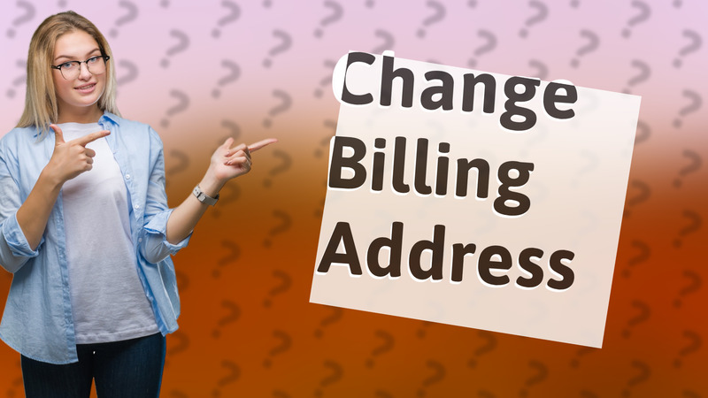 Change Billing Address