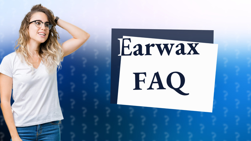 Earwax FAQ