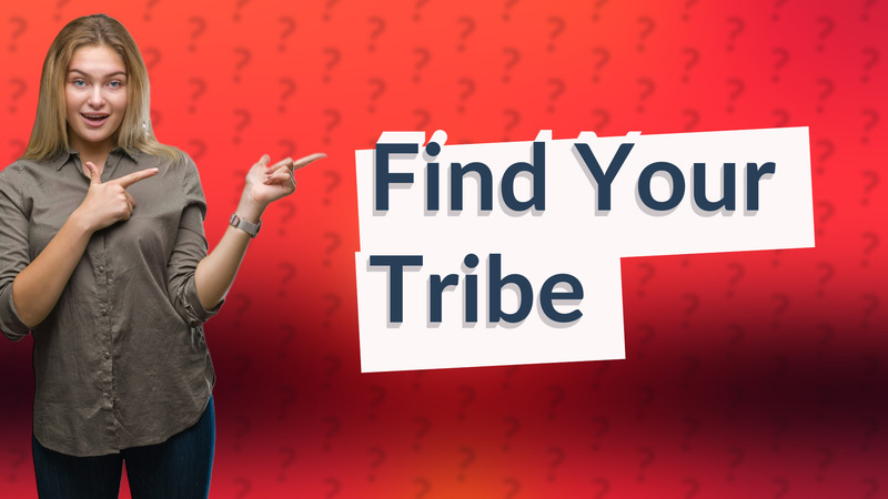 Find Your Tribe