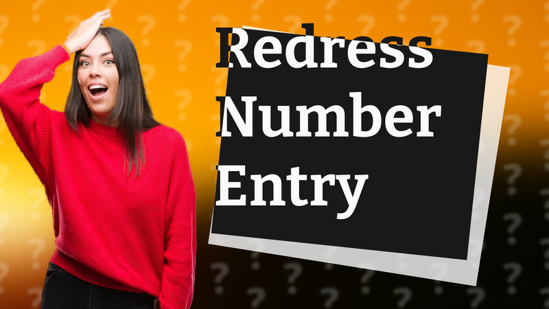 Redress Number Entry