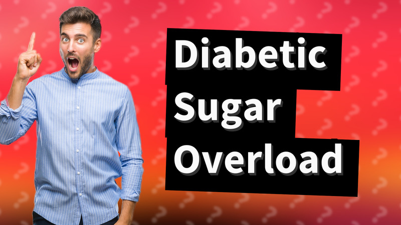 Diabetic Sugar Overload
