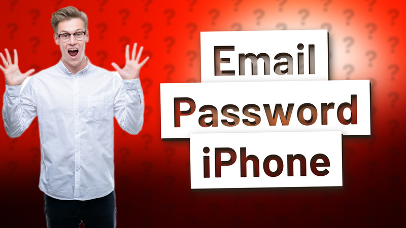 Email Password iPhone
