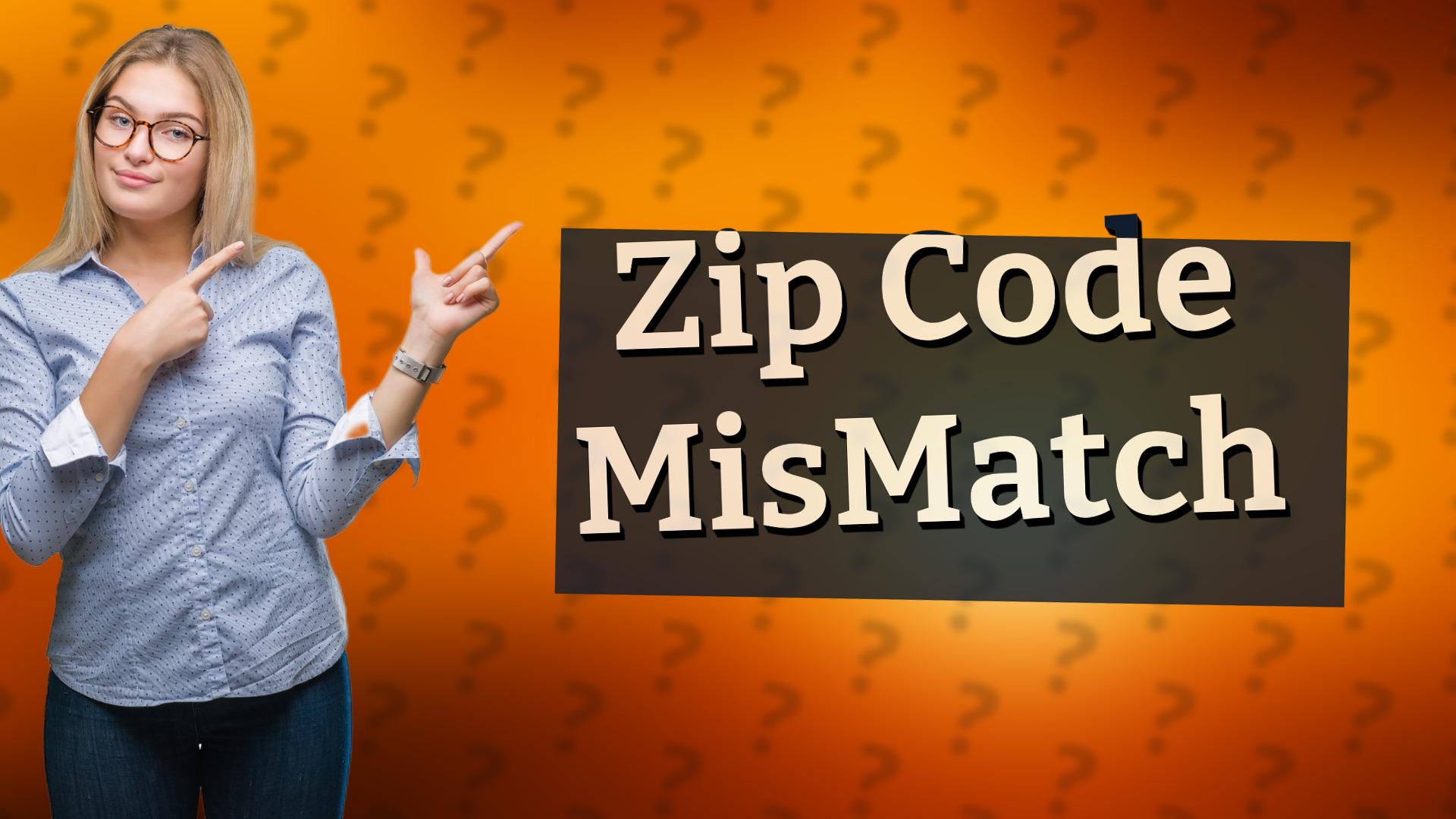 Zip Code MisMatch