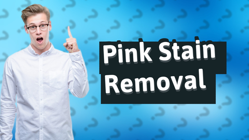 Pink Stain Removal