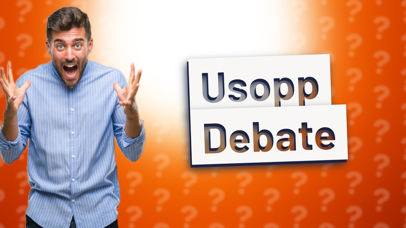 Usopp Debate