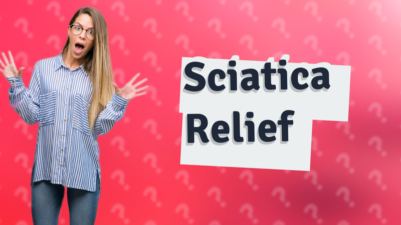 Sciatica Relief