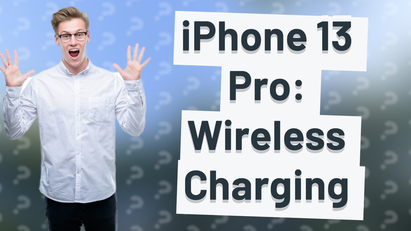 iPhone 13 Pro: Wireless Charging