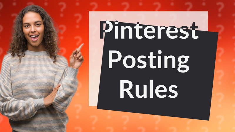 Pinterest Posting Rules