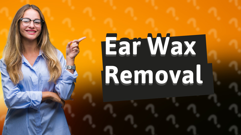 Ear Wax Removal