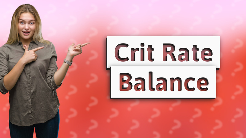 Crit Rate Balance
