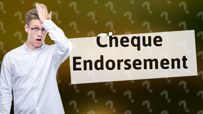 Cheque Endorsement