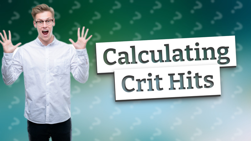 Calculating Crit Hits