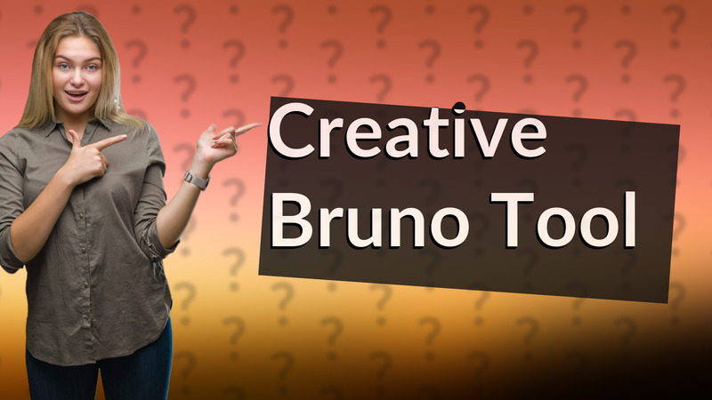 Creative Bruno Tool