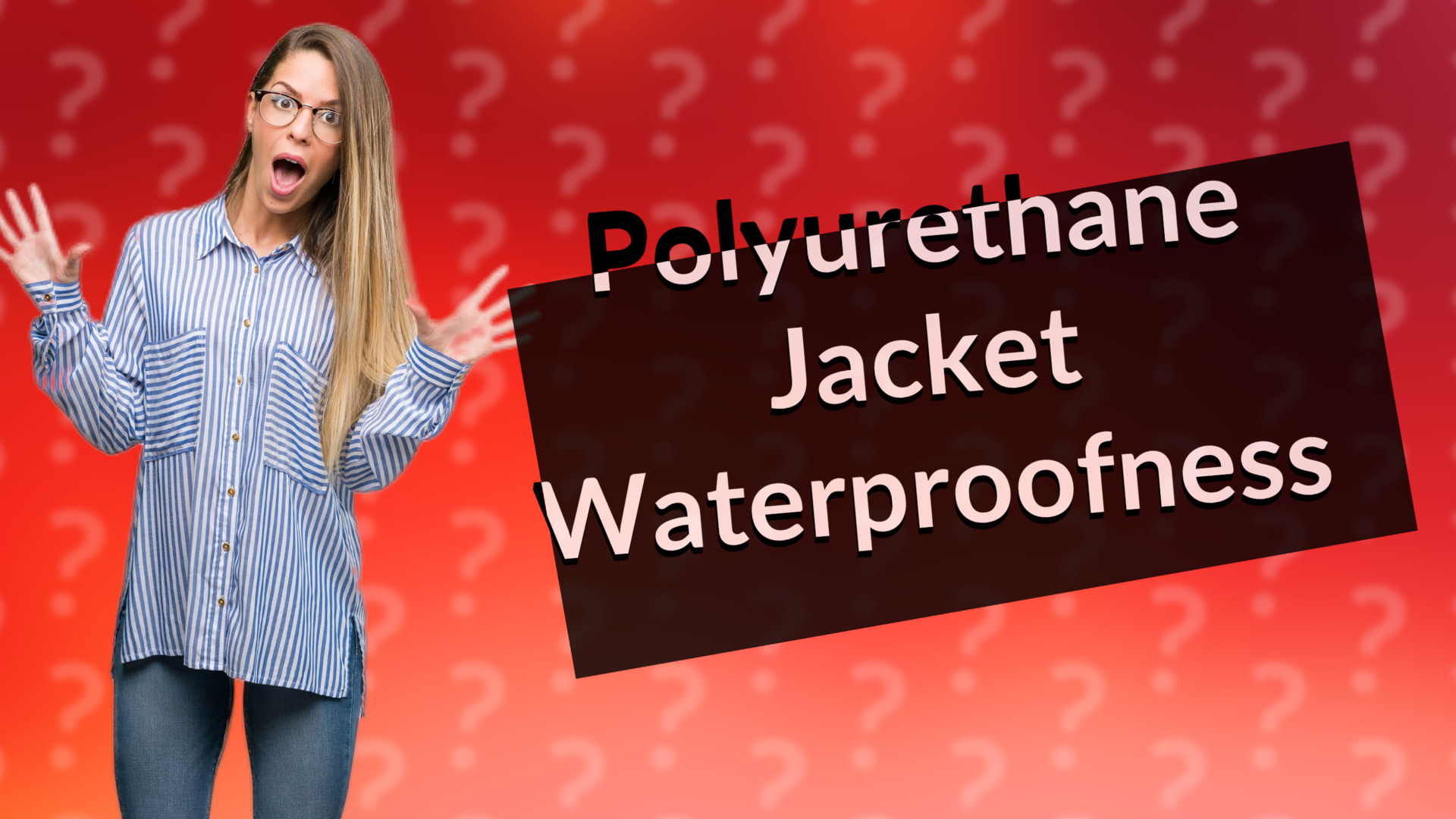 Polyurethane Jacket Waterproofness