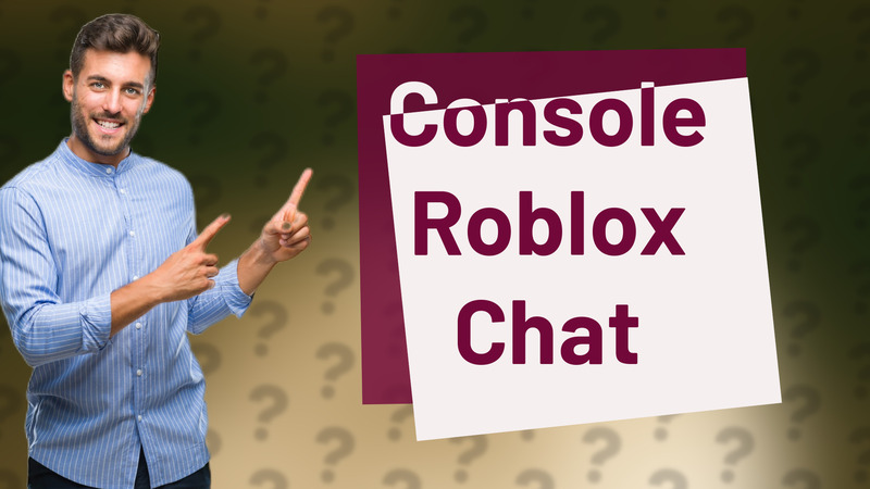 Console Roblox Chat
