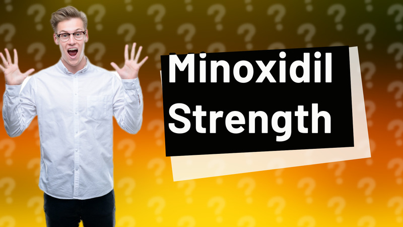 Minoxidil Strength