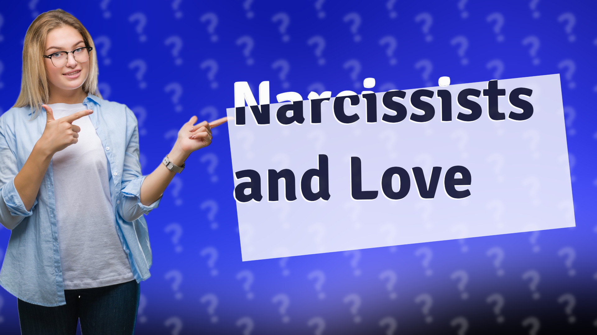 Narcissists and Love