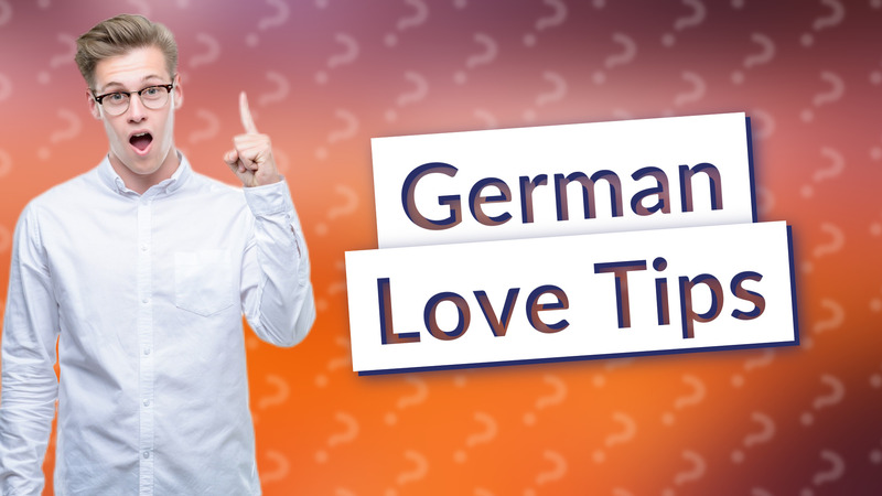 German Love Tips