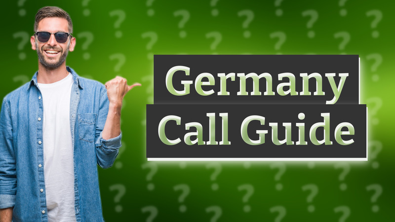 Germany Call Guide
