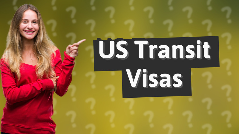 US Transit Visas