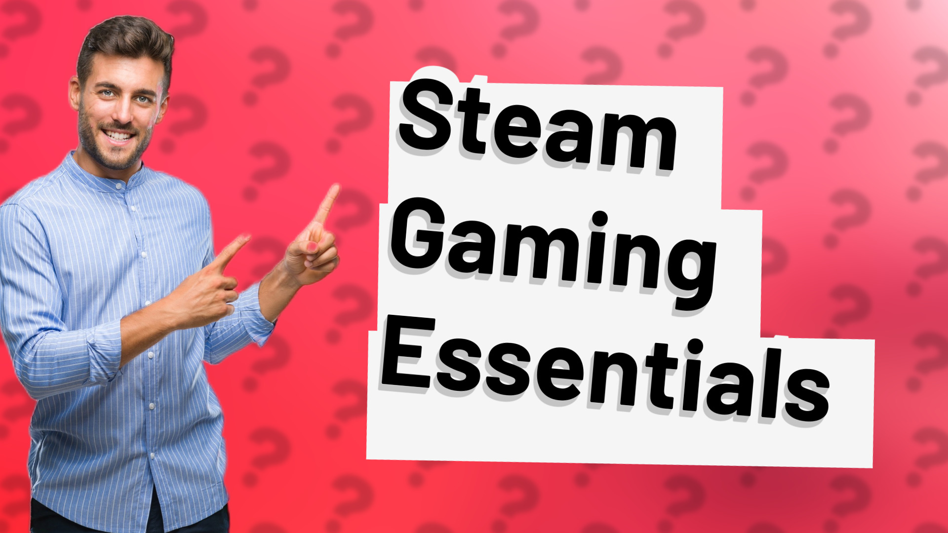 Steam Gaming Essentials
