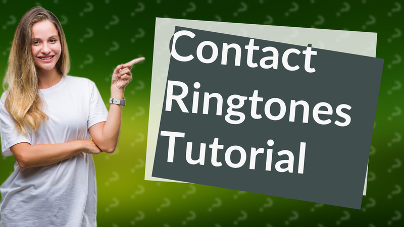 Contact Ringtones Tutorial
