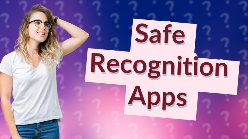 Safe Recognition Apps