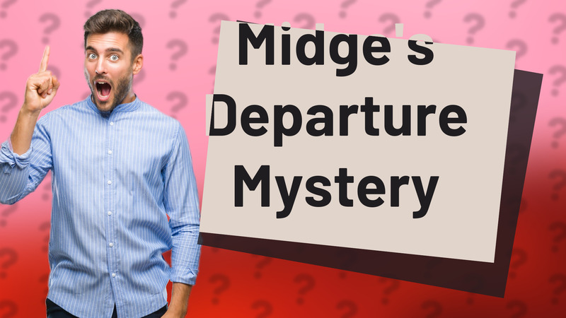 Midge's Departure Mystery