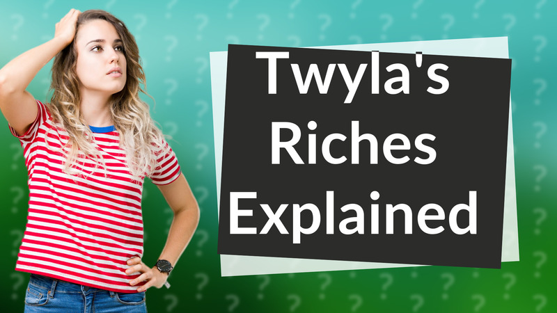 Twyla's Riches Explained
