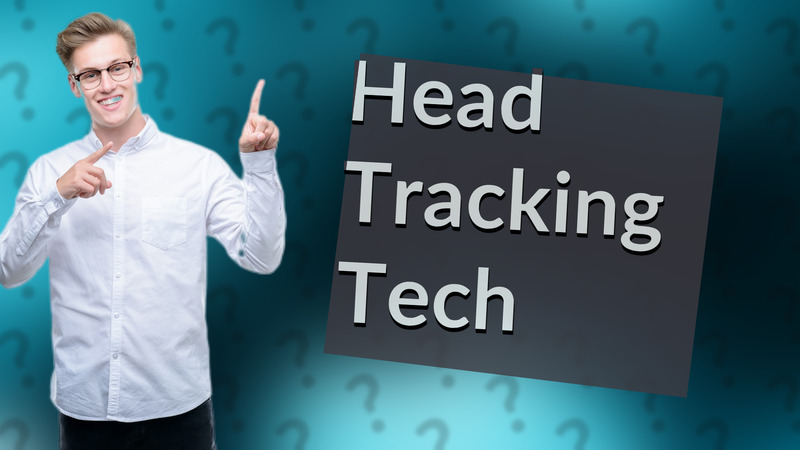 Head Tracking Tech