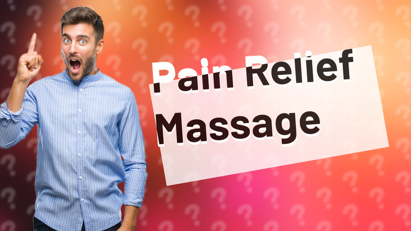 Pain Relief Massage
