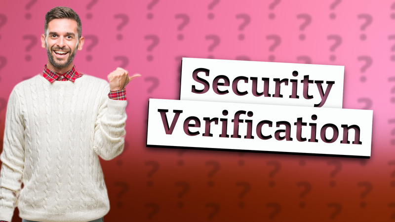 Security Verification