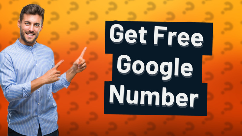 Get Free Google Number