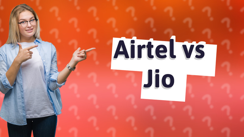 Airtel vs Jio