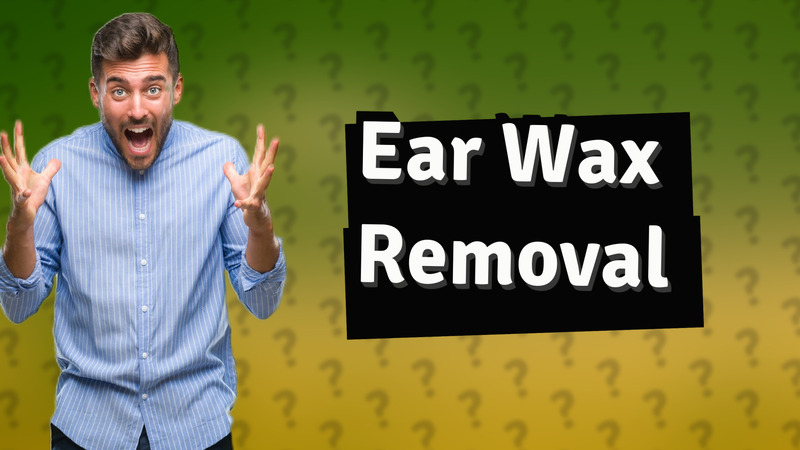 Ear Wax Removal