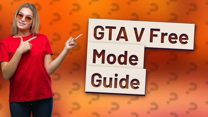 GTA V Free Mode Guide