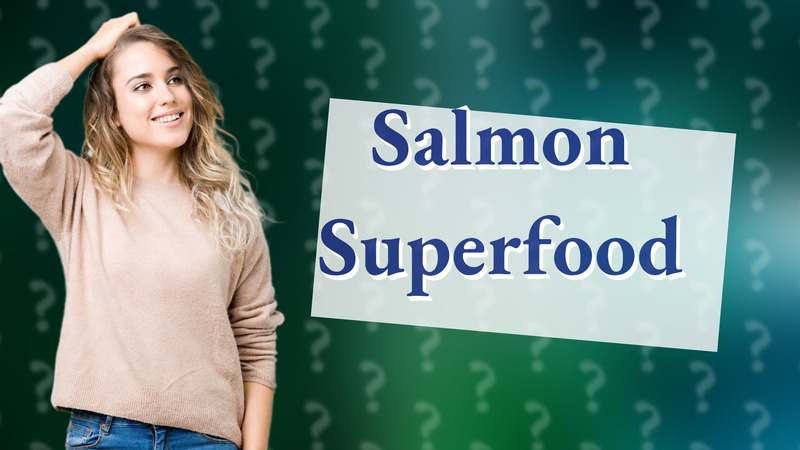 Salmon Superfood