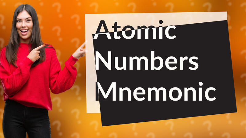 Atomic Numbers Mnemonic